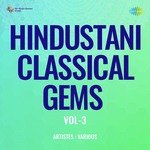Hindustani Classical Gems Vol-3 - Ustad Nissar Hussain Khan Song Download